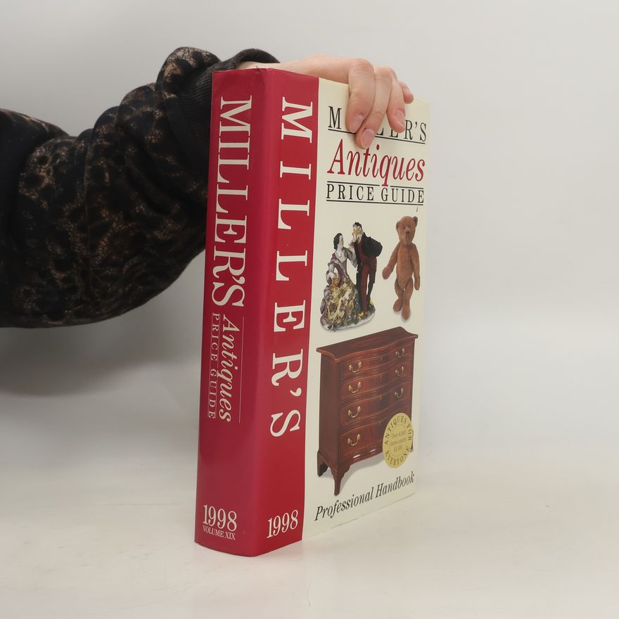 Judith Miller Miller's Antiques Price Guide 1998