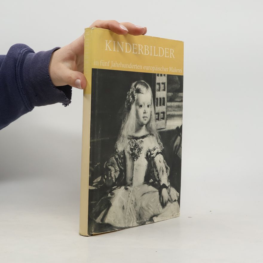 Various authors Kinderbilder in fünf Jahrhunderten europäischer Malerei