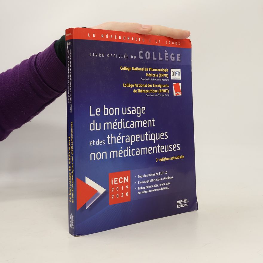 Various authors Le bon usage du médicament et des thérapeutiques non médicamenteuses