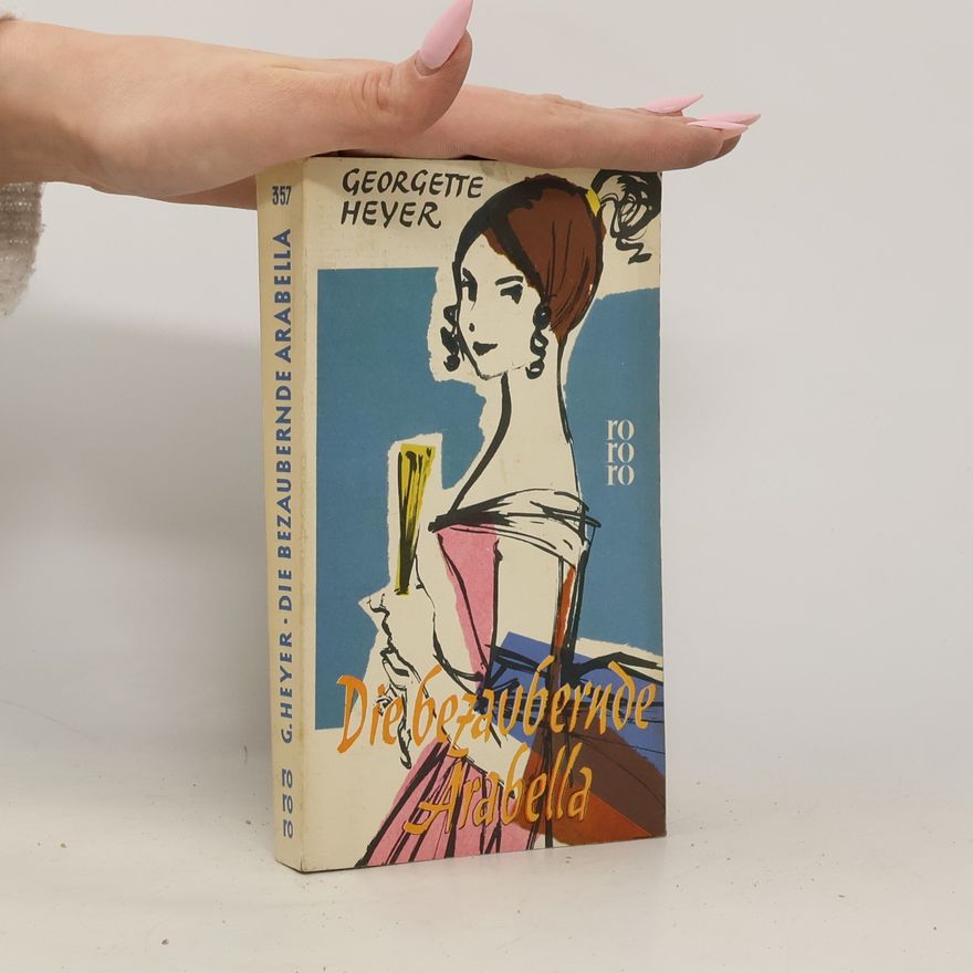 Georgette Heyer Die bezaubernde Arabella