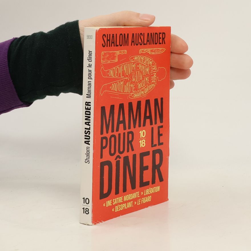 Shalom Auslander Maman pour le dîner
