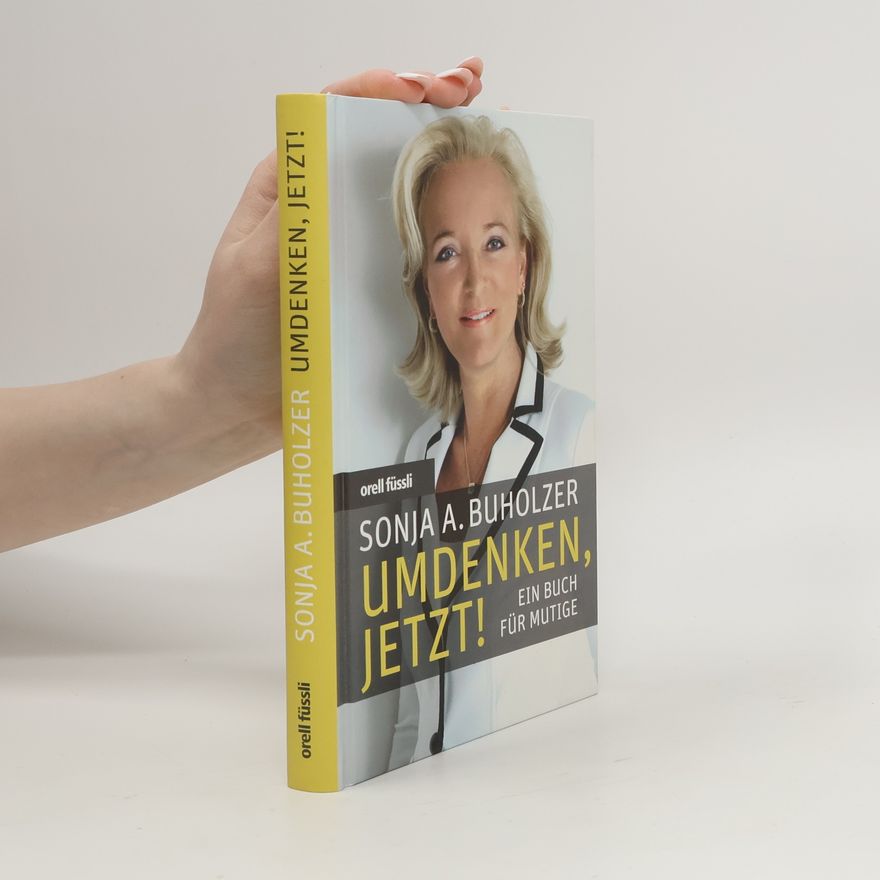 Sonja Buholzer Umdenken, jetzt!
