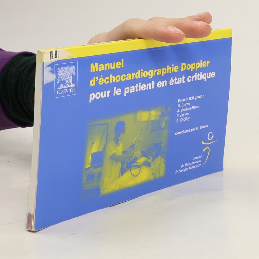 Bernard Cholley Manuel d'échocardiographie Doppler pour le patient en état critique
