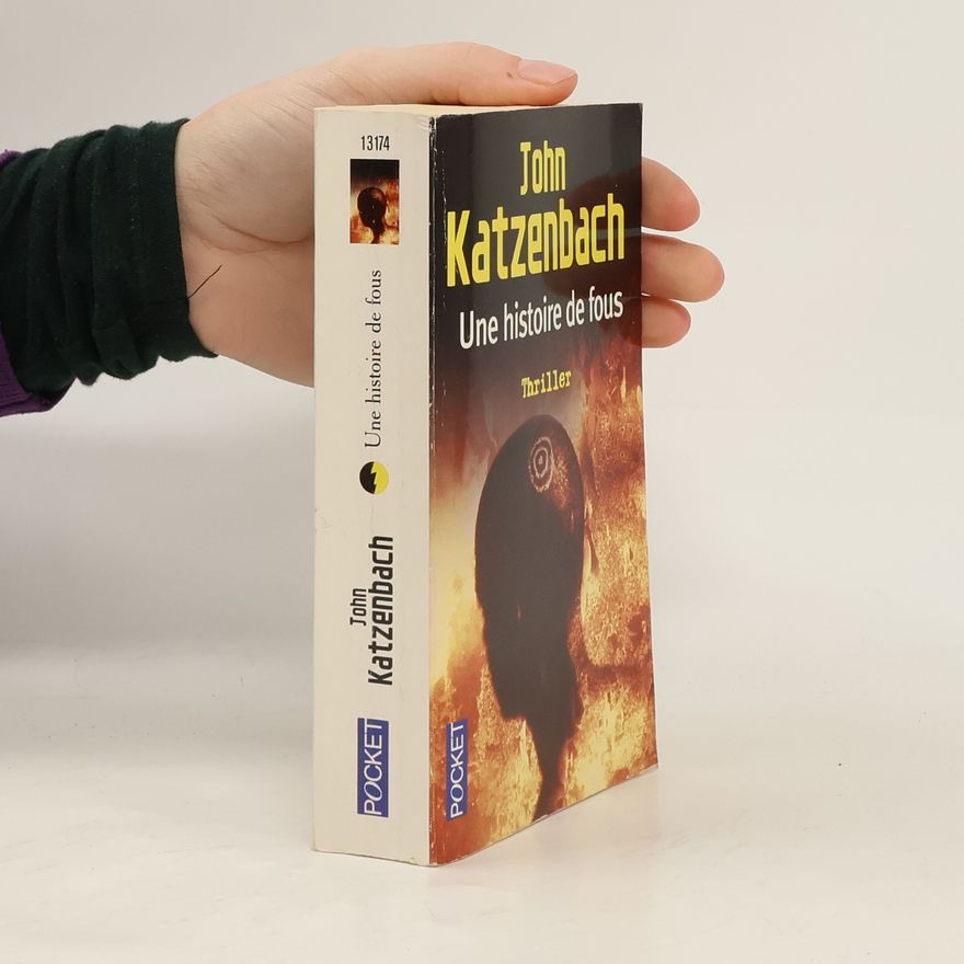 John Katzenbach Une histoire de fous