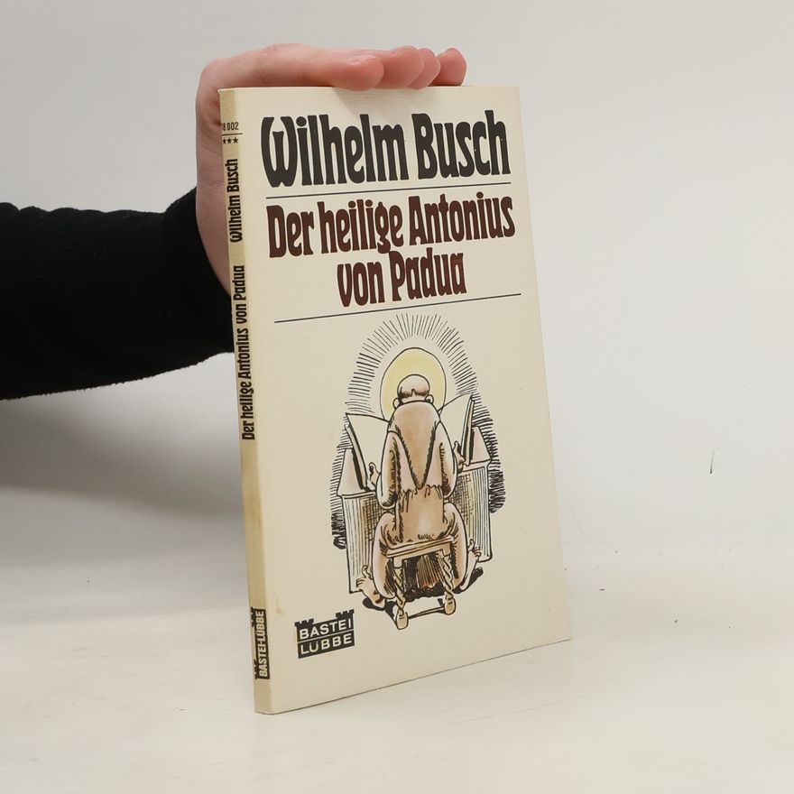 Wilhelm Busch Der heilige Antonius von Padua