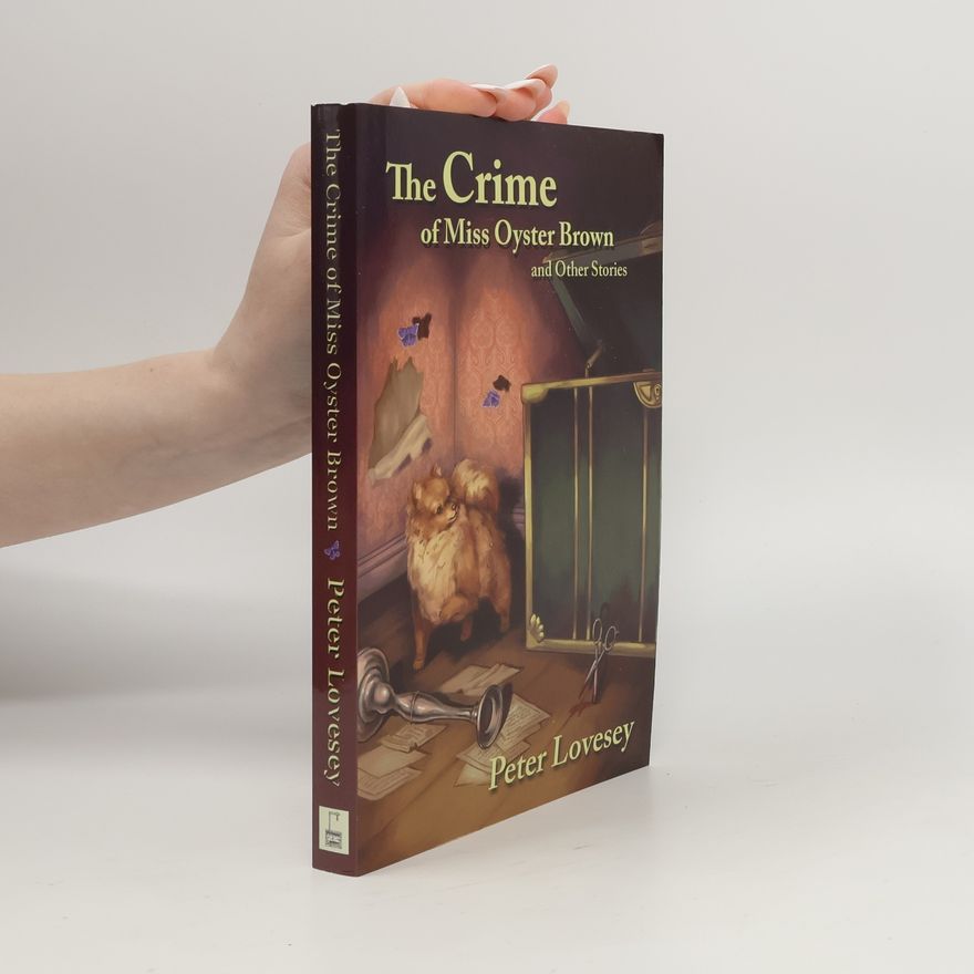 Peter Lovesey The Crime of Miss Oyster Brown and Other Stories