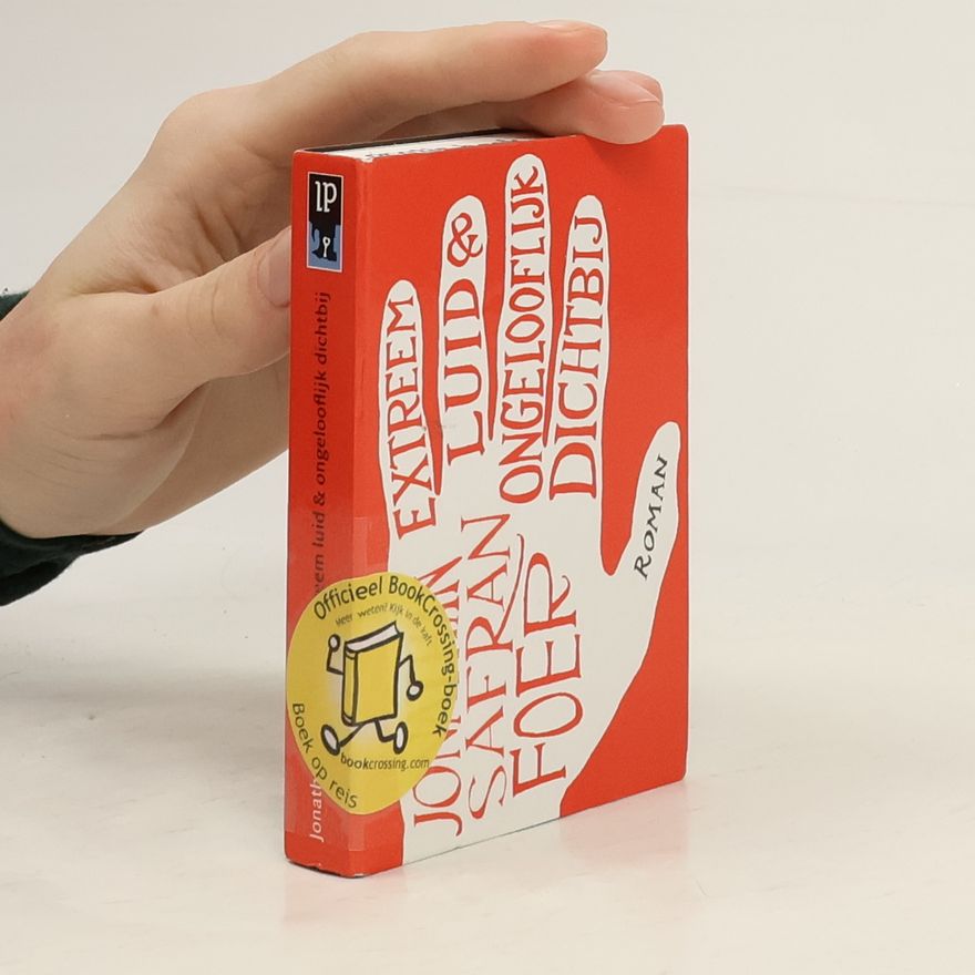 Jonathan Safran Foer Extreem luid en ongelooflijk dichtbij