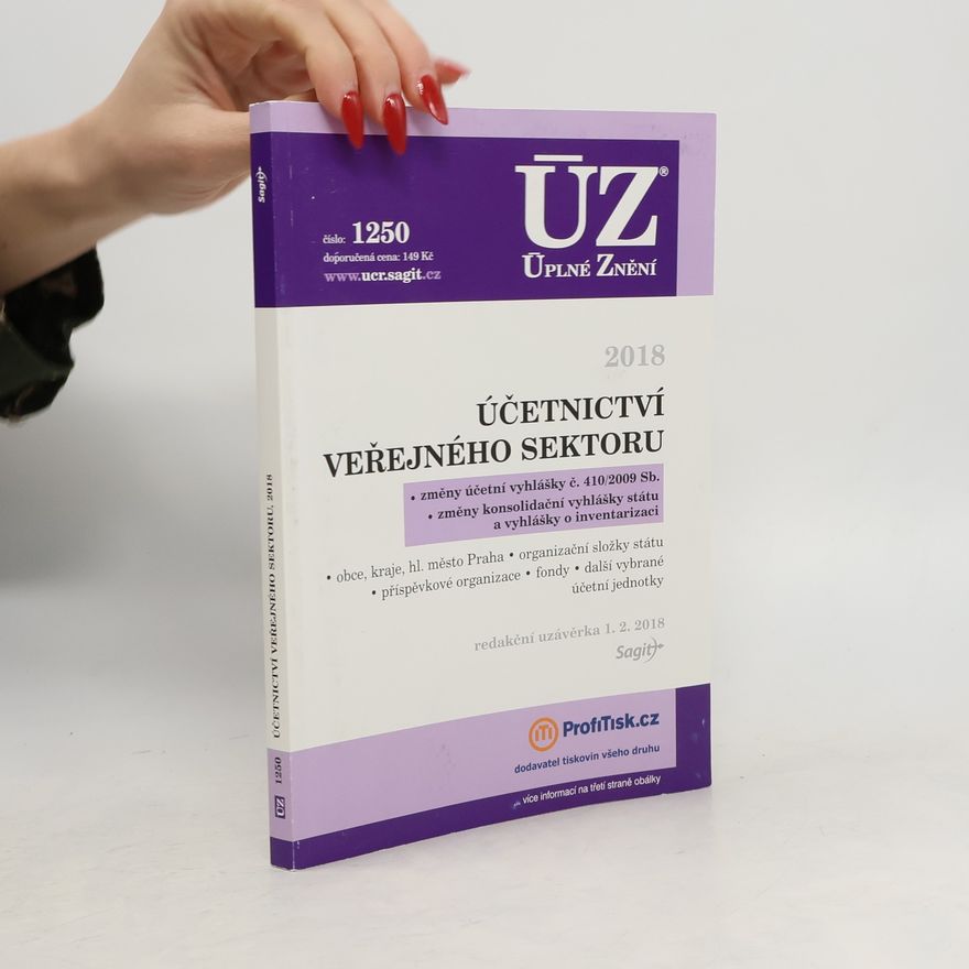 Kolektiv autorů Účetnictví veřejného sektoru : obce, kraje, hl. město Praha, organizační složky státu, příspěvkové organizace, fondy, další vybrané účetní jednotky : redakční uzávěrka ...