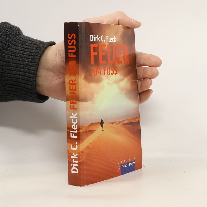 Dirk C. Fleck Feuer am Fuss