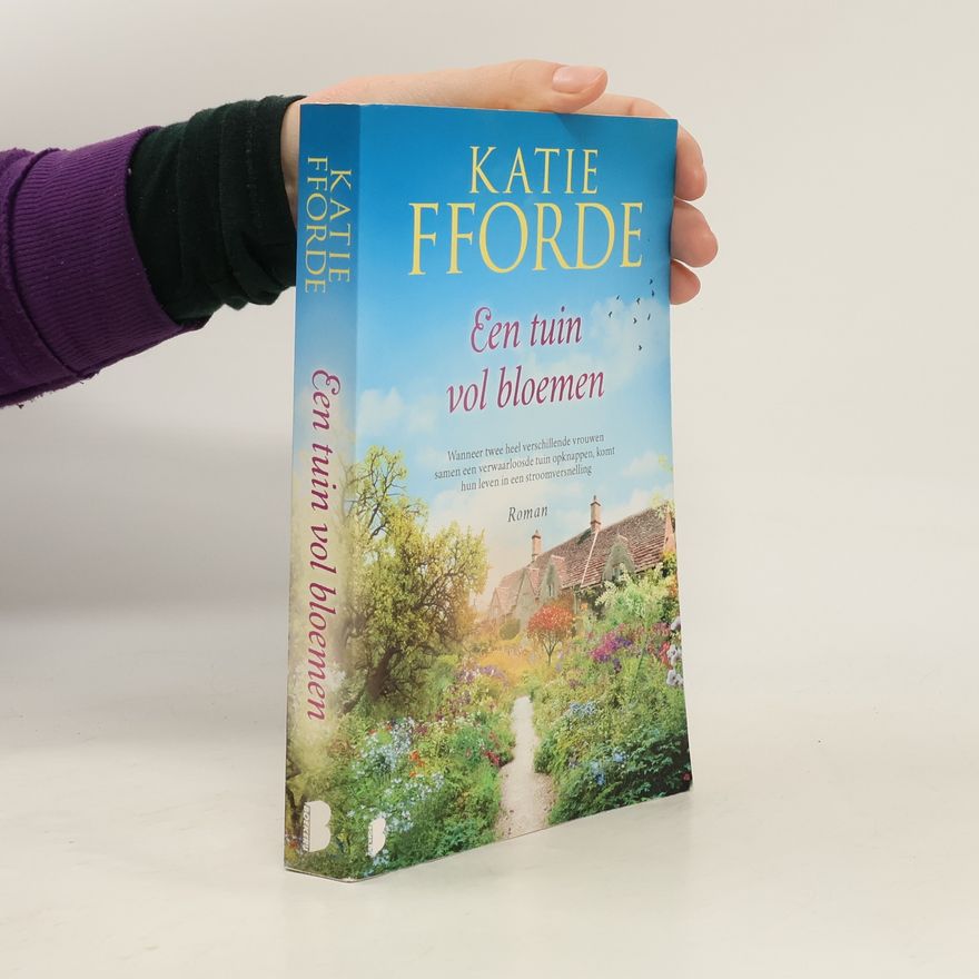 Katie Fforde Een tuin vol bloemen