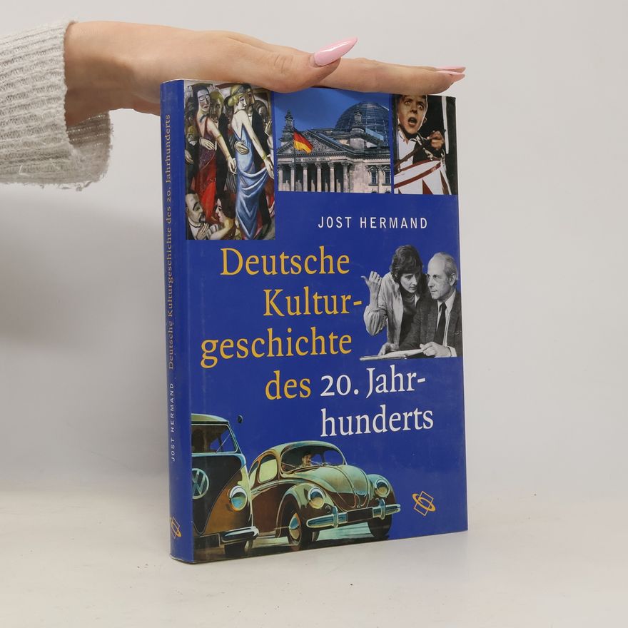Jost Hermand Deutsche Kulturgeschichte des 20. Jahrhunderts