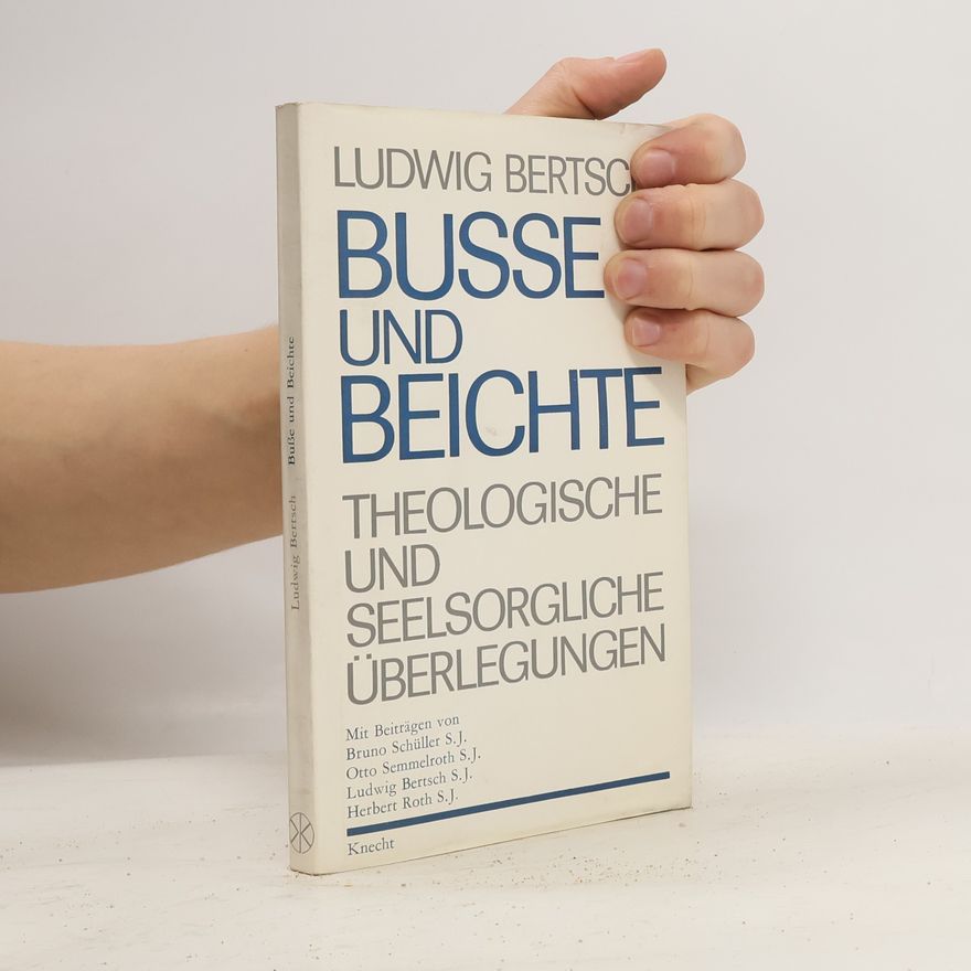Ludwig Bertsch Busse und Beichte.