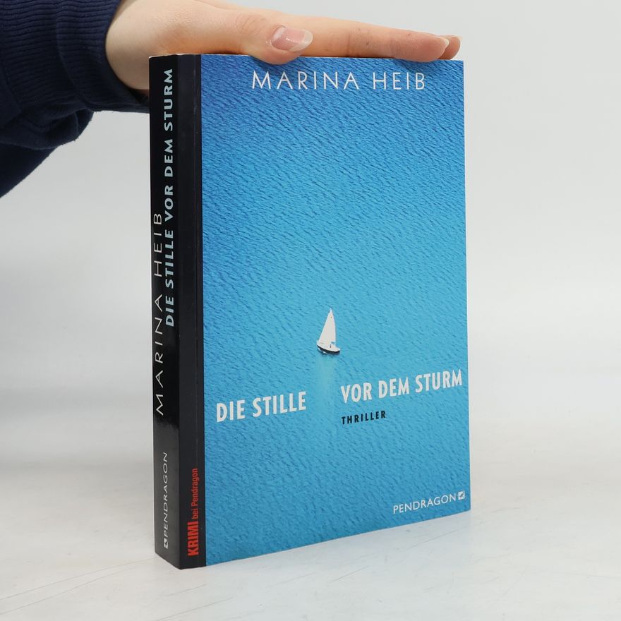 Marina Heib Die Stille vor dem Sturm