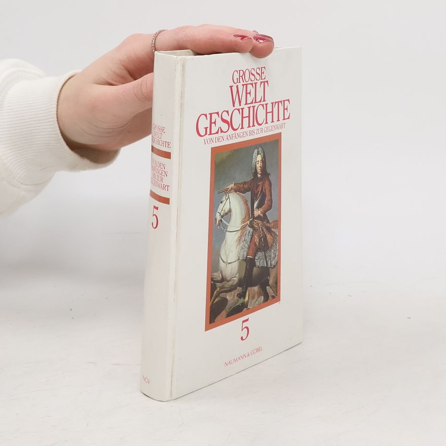 Autorenkollektiv Grosse Weltgeschichte 5