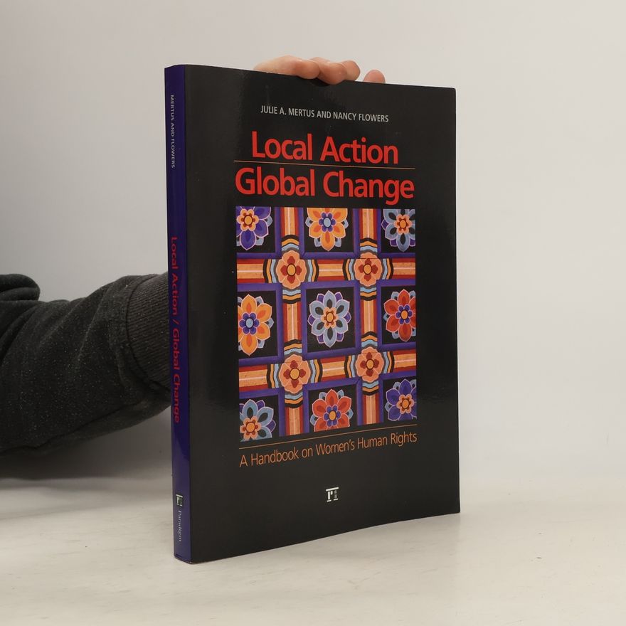 Nancy Flowers Local Action, Global Change