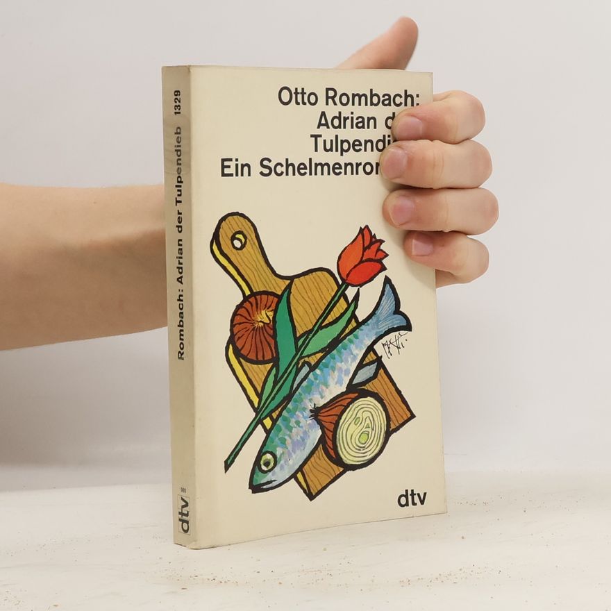 Otto Rombach Adrian der Tulpendieb