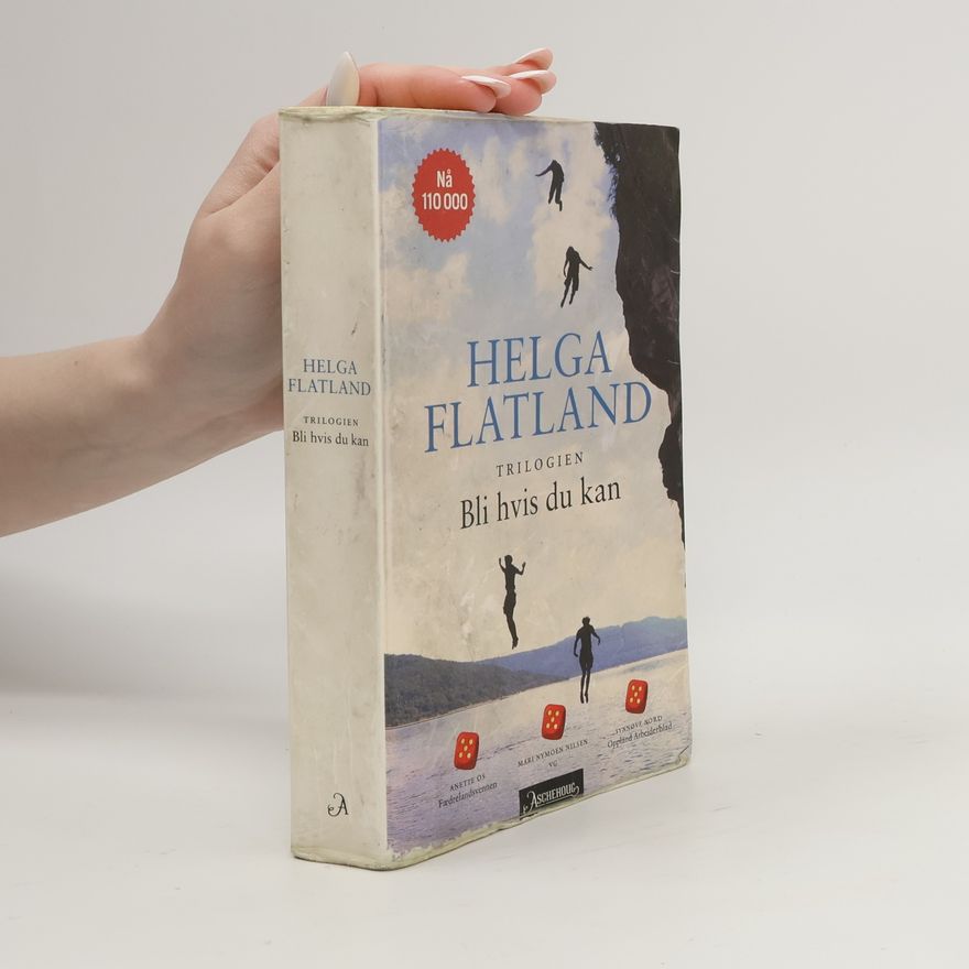 Helga Flatland Bli hvis du kan-trilogien