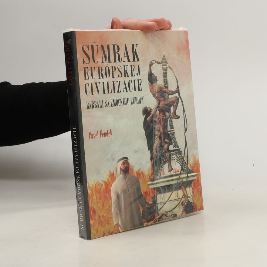 Pavel Fendek Súmrak európskej civilizacie