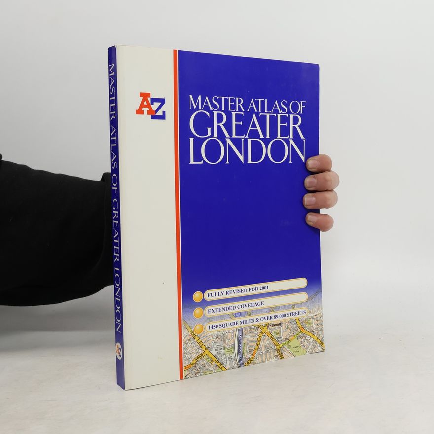 Geographers A. Z. Map Company A-Z Master Atlas of Greater London