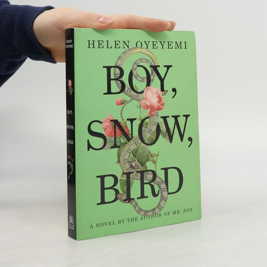 Helen Oyeyemi Boy, Snow, Bird