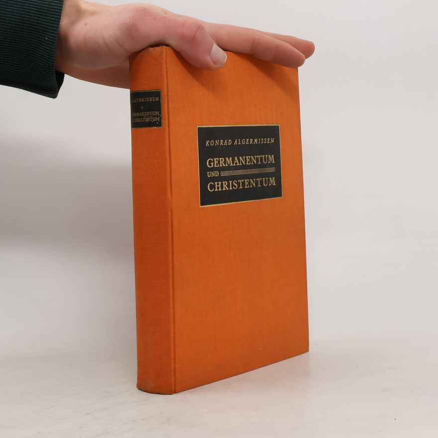 Konrad Algermissen Germanentum und Christentum