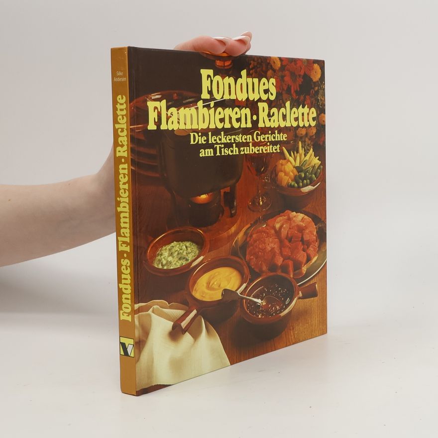 Silke Andersen Fondues, Flambieren, Raclette