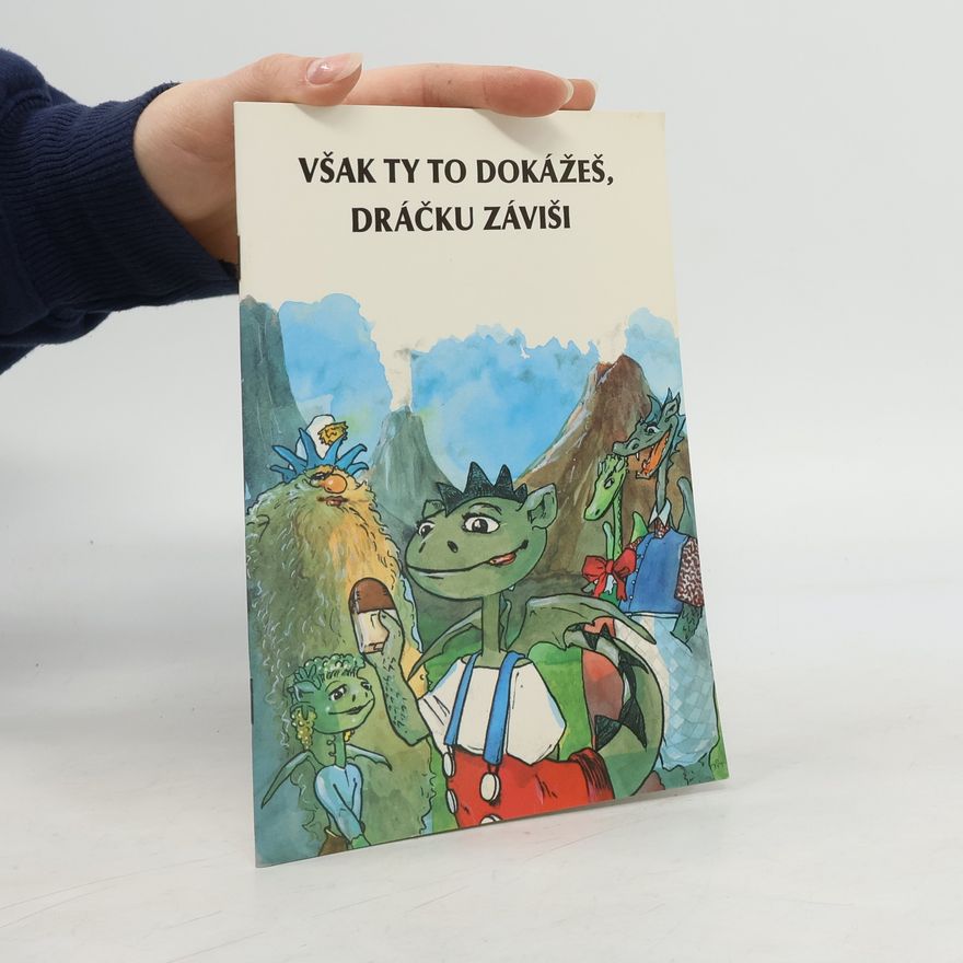 Autorenkollektiv Však ty to dokážeš, dráčku Záviši