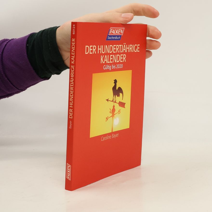 Caroline Bayer Der Hundertjährige Kalender