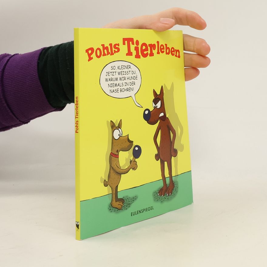 Horst Pohl Pohls Tierleben