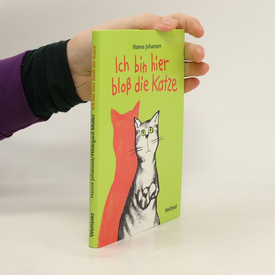 Hanna Johansen Ich bin hier bloß die Katze