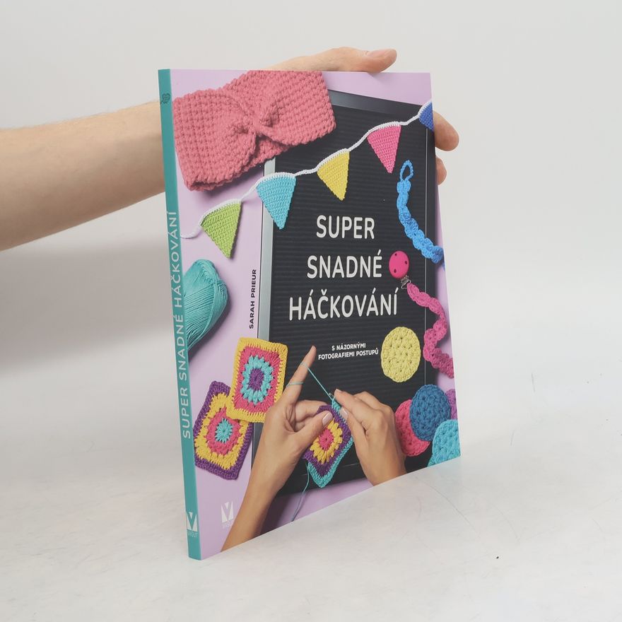 Sarah Prieur Super snadné háčkování