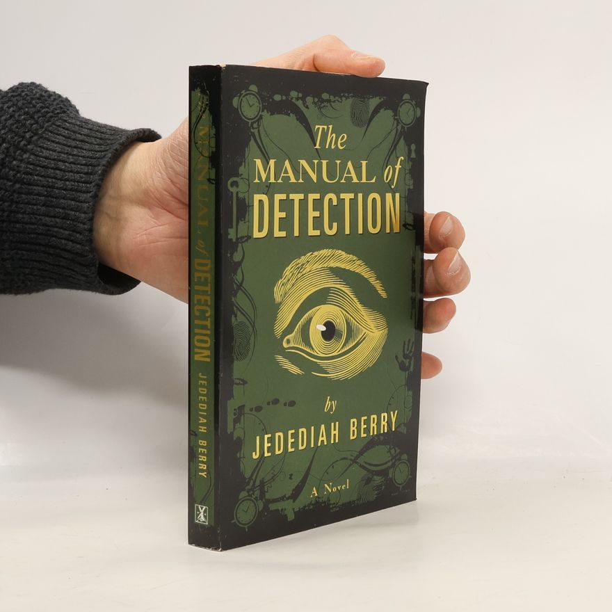 Jedediah Berry The Manual of Detection