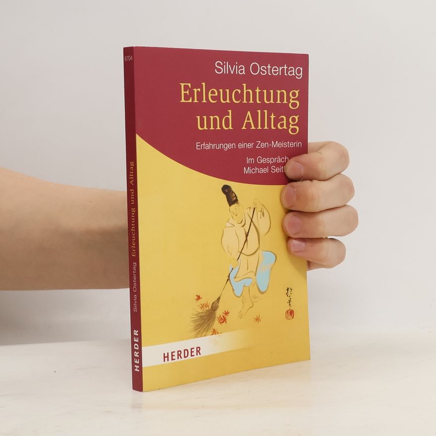 Silvia Ostertag Erleuchtung und Alltag