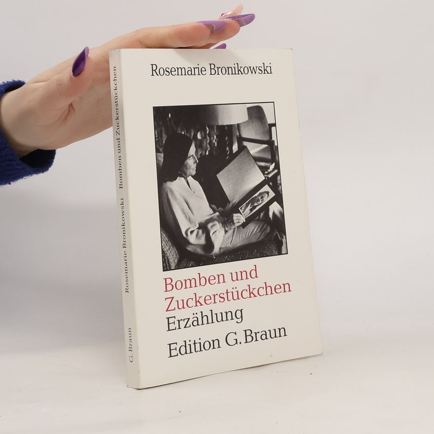 Rosemarie Bronikowski Bomben und Zuckerstückchen