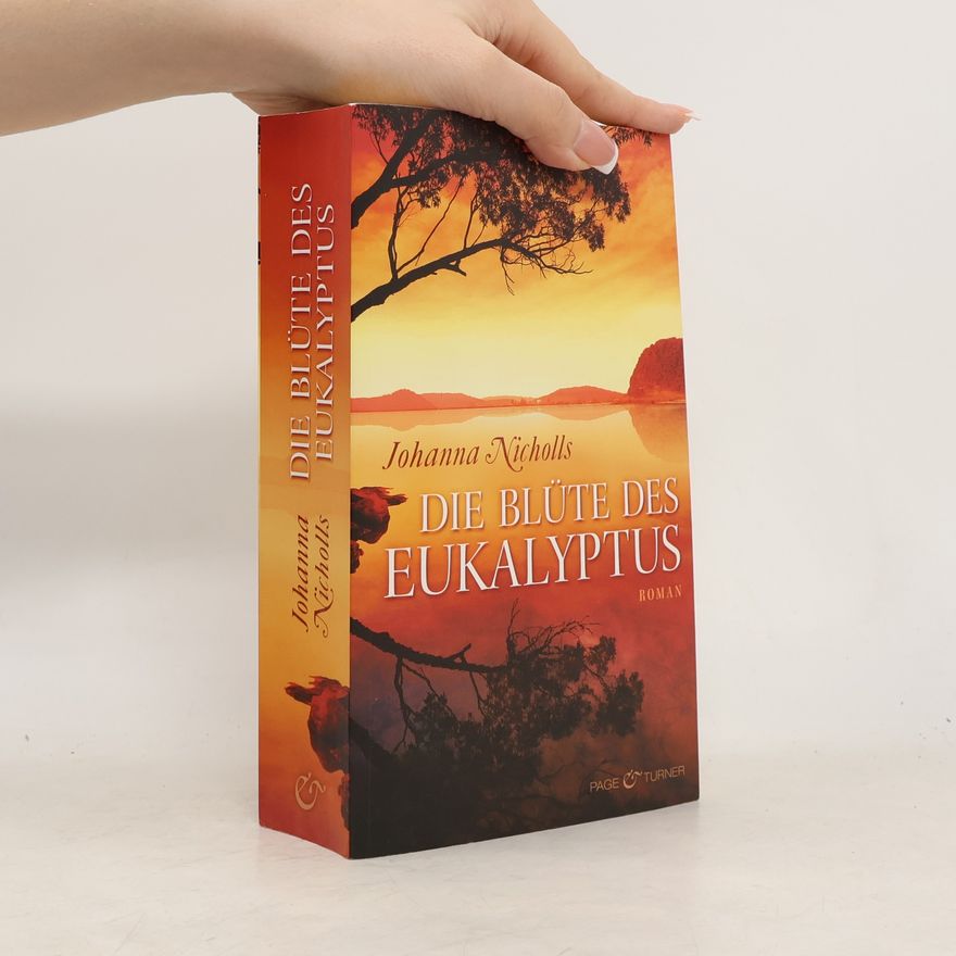Johanna Nicholls Die Blüte des Eukalyptus