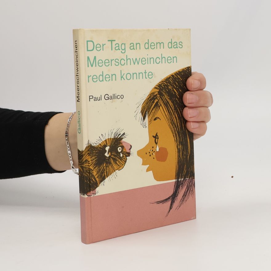 Paul Gallico Der Tag an dem das Meerschweinchen reden konnte