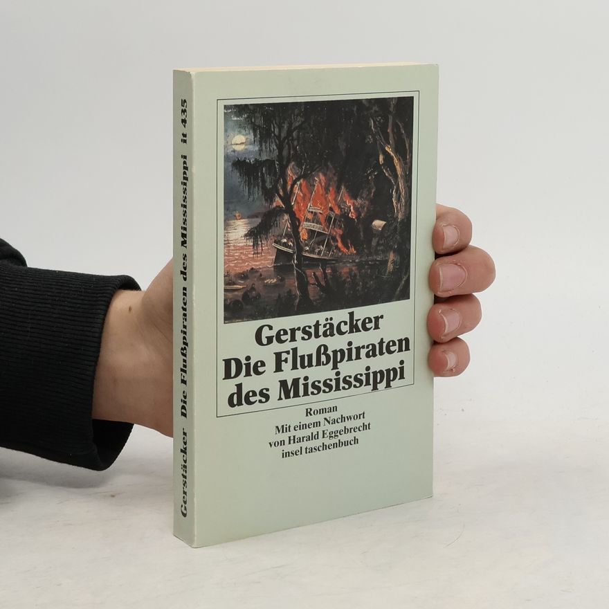 Friedrich Gerstäcker Die Flusspiraten des Mississippi
