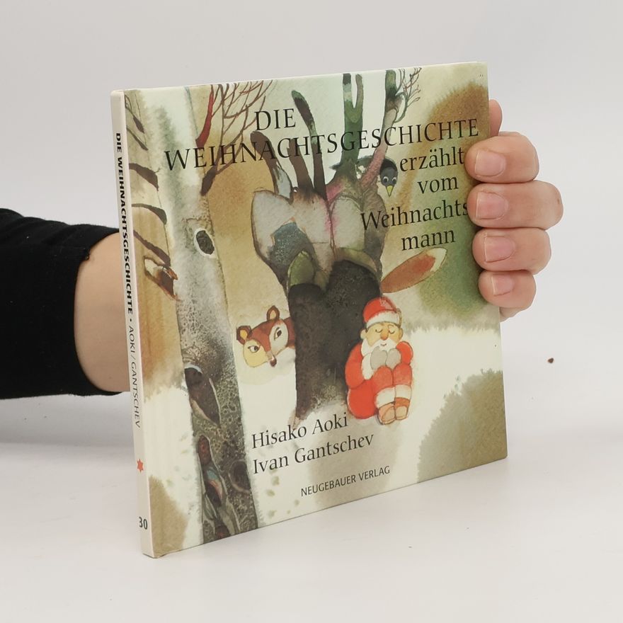 Hisako Aoki Die Weihnachtsgeschichte, erzählt vom Weihnachtsmann