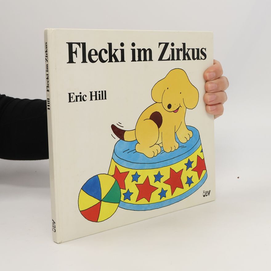 Eric Hill Flecki im Zirkus