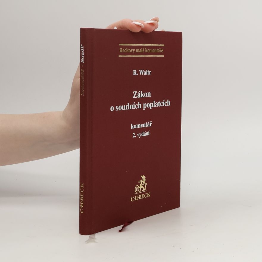 Robert Waltr Zákon o soudních poplatcích. Komentář, 2. vydání