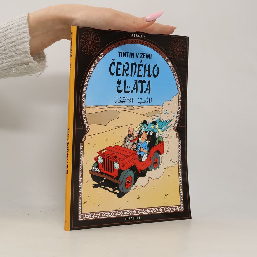Hergé Tintinova dobrodružství 15. Tintin v zemi černého zlata