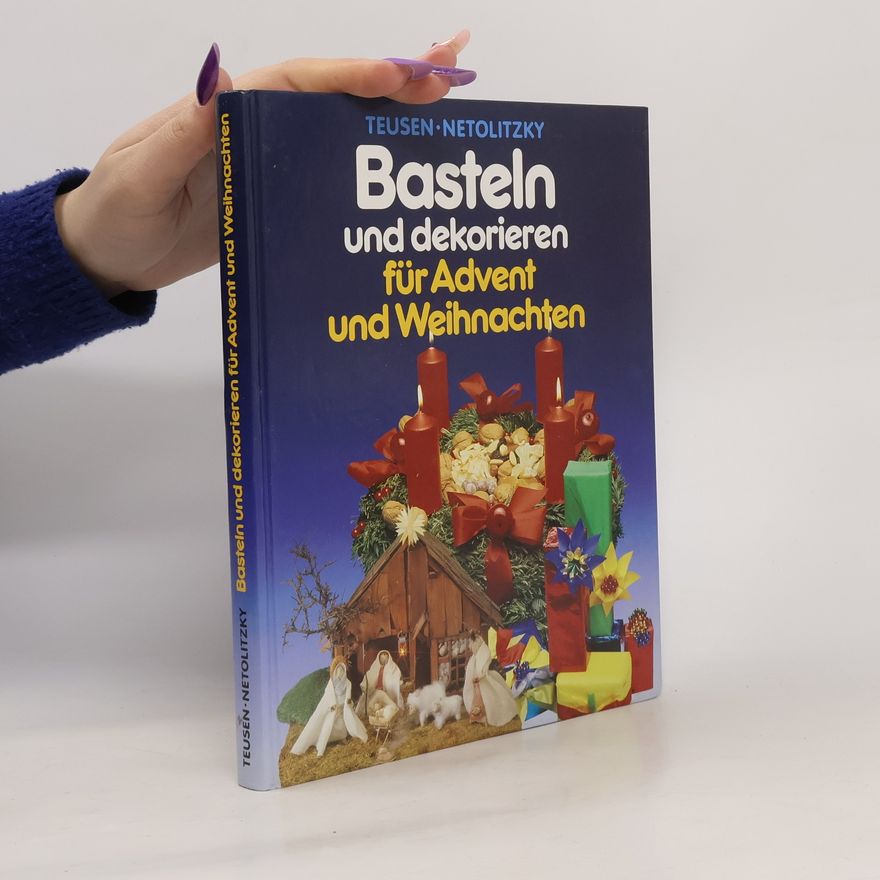 Gertrud Teusen Basteln und Dekorieren für Advent und Weihnachten