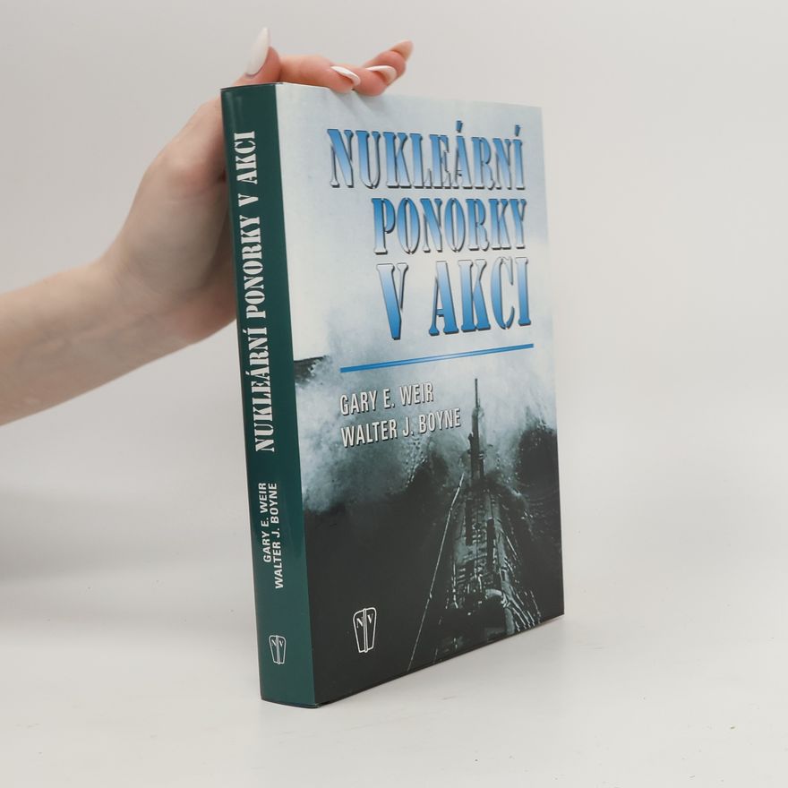 Gary E. Weir Nukleární ponorky v akci