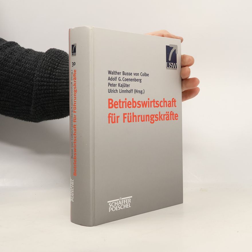 Walther Busse von Colbe Betriebswirtschaft für Führungskräfte