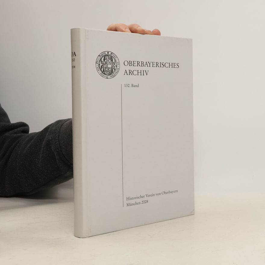Kolektiv autorů Oberbayerisches Archiv 132. Band