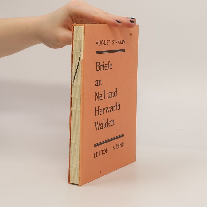 August Stramm Briefe an Nell und Herwath Walden
