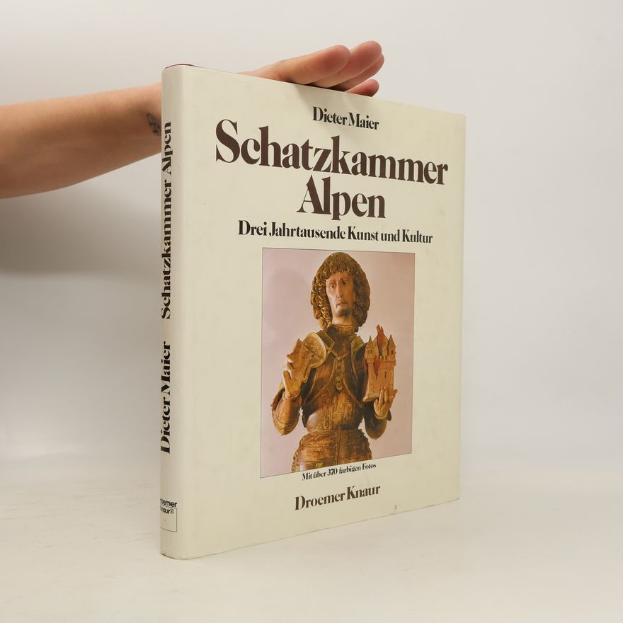 Dieter Maier Schatzkammer Alpen