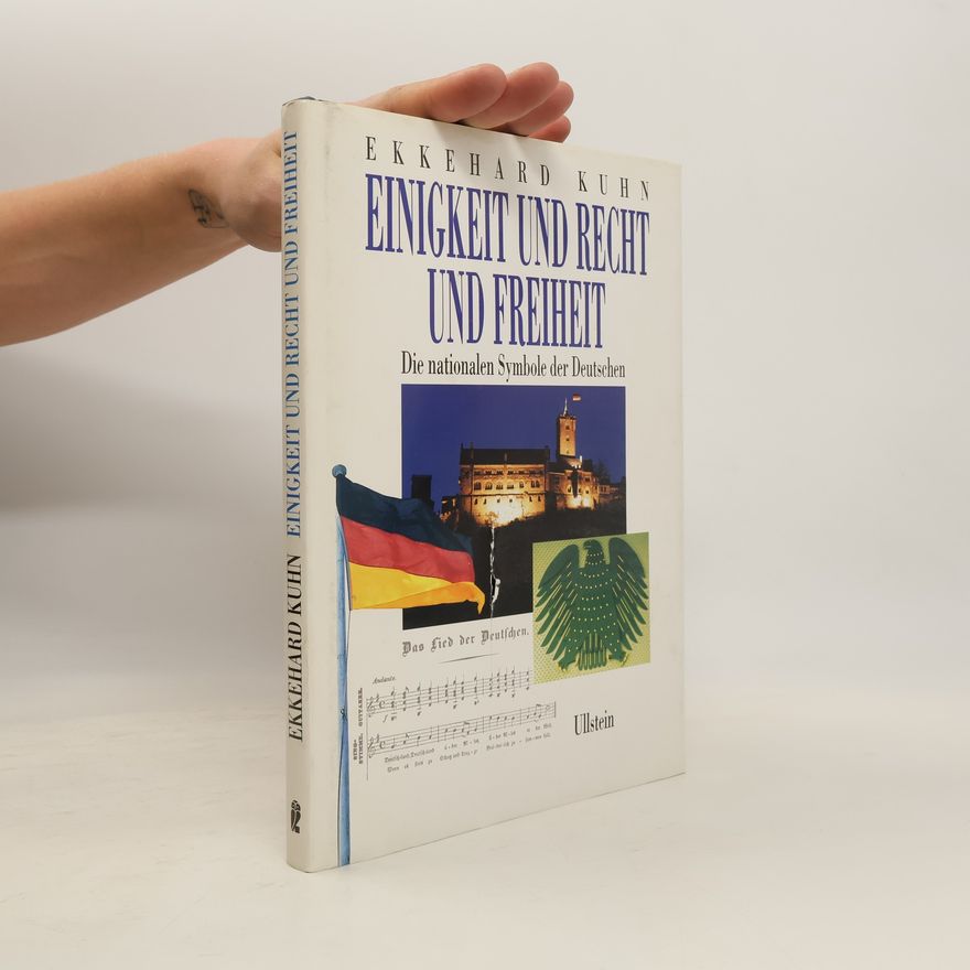 Ekkehard Kuhn Einigkeit und Recht und Freiheit