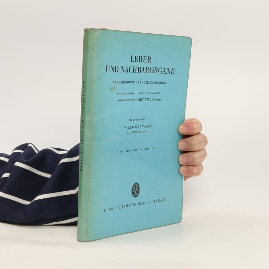 Leo Wannagat Leber und Nachbarorgane