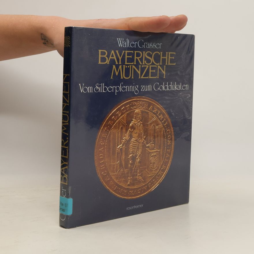 Walter Grasser Bayerische Münzen
